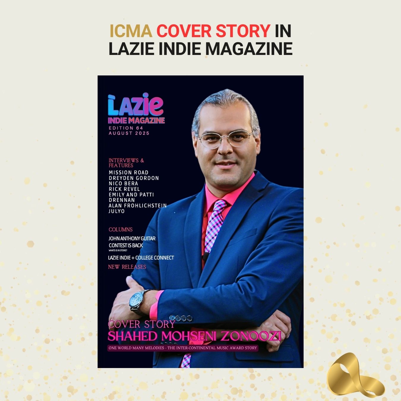 Cover of Lazie Indie Magazine August 2025 edition featuring Shahed Mohseni Zonoozi, Founder and CEO of the InterContinental Music Awards