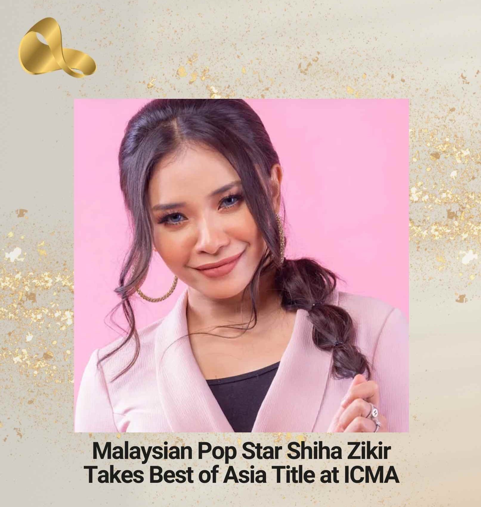 Shiha Zikir winner of Best of Asia Asian Pop InterContinental Music Awards