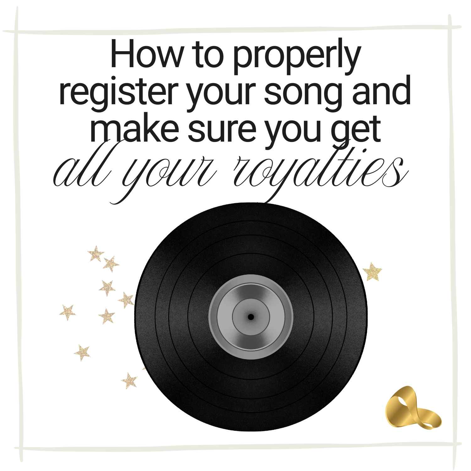 How to properly register your song for royalties step by step guide for artists and songwriters