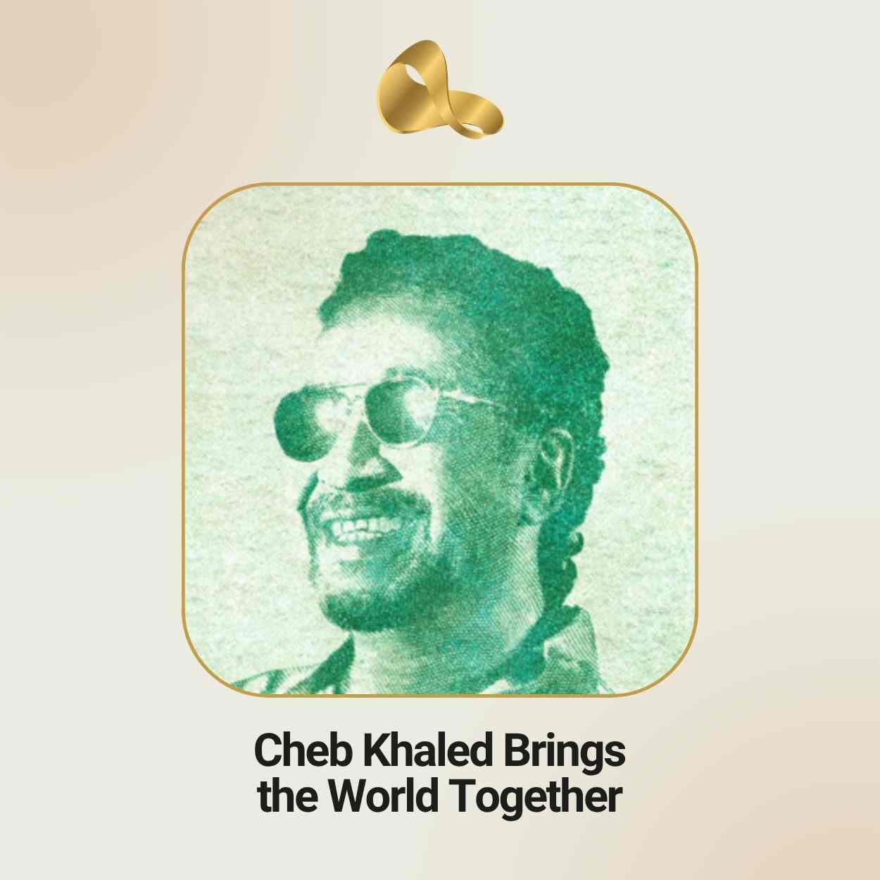 Cheb Khaled InterContinental Music Awards winner for Come Together Asere Que Bola Fusion Music Best of Middle East